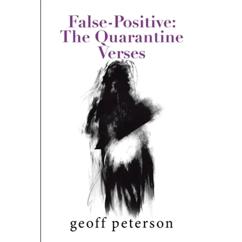 False-Positive: the Quarantine Verses