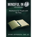 Mindful in 5 Journal: Meditations for People with No Time