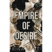 Empire of Desire: Special Edition Print