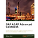 SAP ABAP Advanced Cookbook
