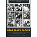 Dear Black Father: Messages of Strength for the Man of the House