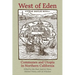 West of Eden: Communes and Utopia in Northern California