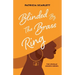 Blinded by the Brass Ring