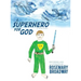 A Superhero for God