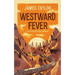Westward Fever: A Railroad Adventure to the Old American West