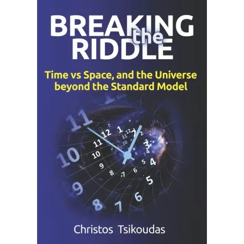 Breaking the Riddle: Time vs Space, and the Universe beyond the Standard Model