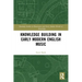Knowledge Building in Early Modern English Music