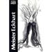 Meister Eckhart, Vol. 2: The Essential Sermons, Commentaries, Treatises and Defense