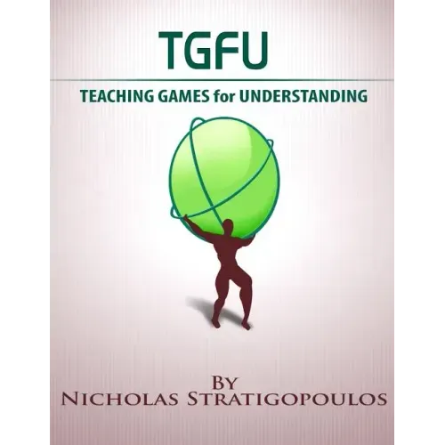 TGfU: Teaching Games for Understanding