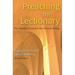 Preaching the Lectionary: The Word of God for the Church Today, Third Edition