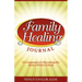 Family Healing Journal: A Companion to Becoming the Mom I Wish I'd Had