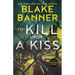 To Kill Upon A Kiss