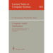 Computer Aided Verification: Fourth International Workshop, Cav '92, Montreal, Canada, June 29 - July 1, 1992. Proceedings