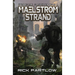 Maelstrom Strand: Wholesale Slaughter Book Four