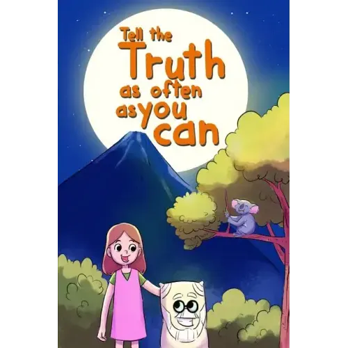 Tell the Truth as Often as You Can