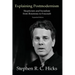 Explaining Postmodernism: Skepticism and Socialism from Rousseau to Foucault