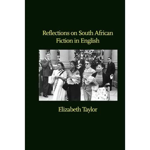 Reflections on South African Fiction in English
