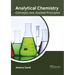Analytical Chemistry: Concepts and Applied Principles
