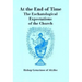 At The End of Time: The Eschatological Expectations of the Church
