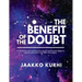 The Benefit of the Doubt: It's all about understanding how the primeval matter began to operate and grew into the Milky Way Galaxy