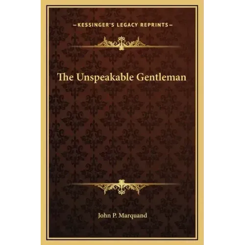 The Unspeakable Gentleman
