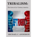 Tribalism: The Curse of 21st Century America