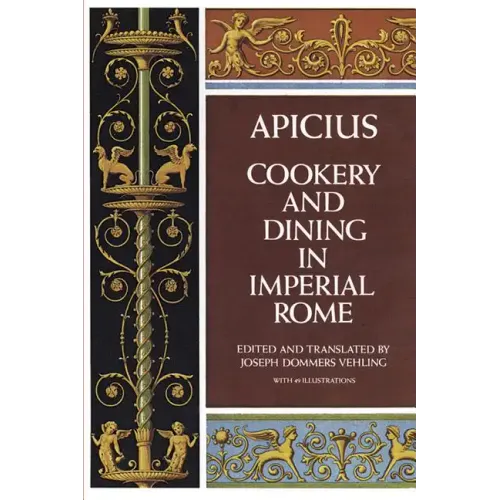 Cookery and Dining in Imperial Rome