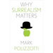 Why Surrealism Matters