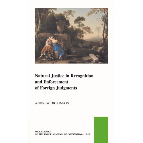 Natural Justice in Recognition and Enforcement of Foreign Judgments