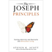 The Joseph Principles: Turning Adversity and Heartache Into Miraculous Living