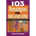 103 Monologues for Middle School Actors
