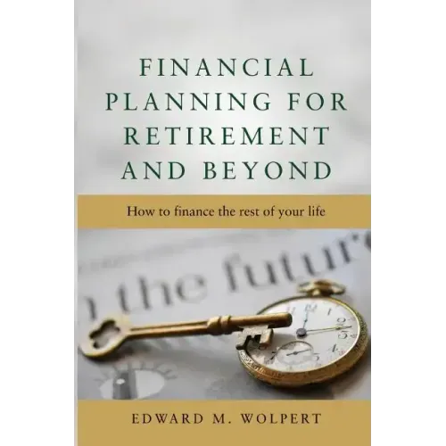 Financial Planning for Retirement and Beyond