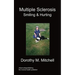 Multiple Sclerosis - Smiling & Hurting