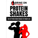 Protein Shakes: Top 50 Protein Shake Recipes for Weight Loss