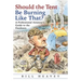 Should the Tent Be Burning Like That?: A Professional Amateur's Guide to the Outdoors