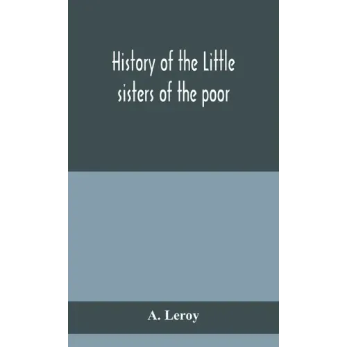 History of the Little sisters of the poor