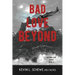 Bad Love Beyond: The Bad Love Series Book 3