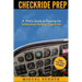 Checkride Prep: A Pilot's Guide to Passing the Instrument Rating Checkride (Airplane)