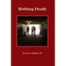 Birthing Death