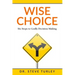 Wise Choice: Six Steps to Godly Decision Making