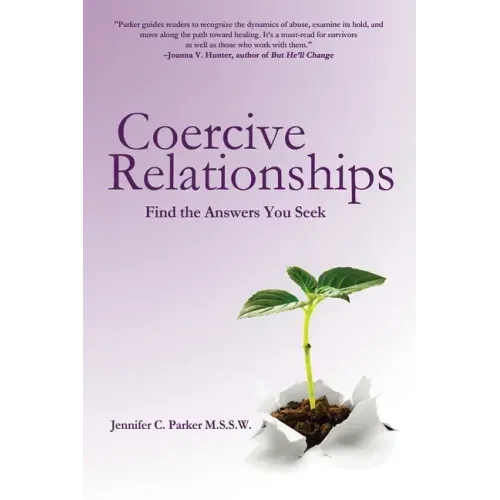 Coercive Relationships: Find the Answers You Seek