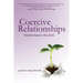 Coercive Relationships: Find the Answers You Seek
