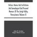 Historic Homes And Institutions And Genealogical And Personal Memoirs Of The Lehigh Valley, Pennsylvania (Volume Ii)