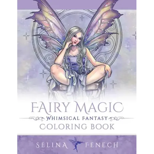 Fairy Magic - Whimsical Fantasy Coloring Book