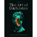 Art of Darkness: A Treasury of the Morbid, Melancholic and Macabre