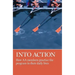 Into Action: How AA Members Practice the Program in Their Daily Lives