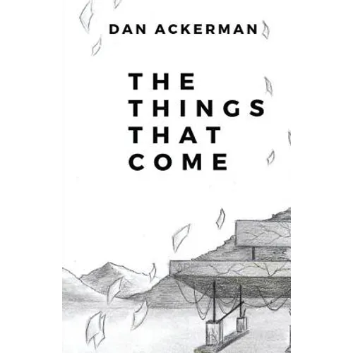 The Things That Come
