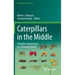 Caterpillars in the Middle: Tritrophic Interactions in a Changing World