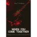 When You Come Together