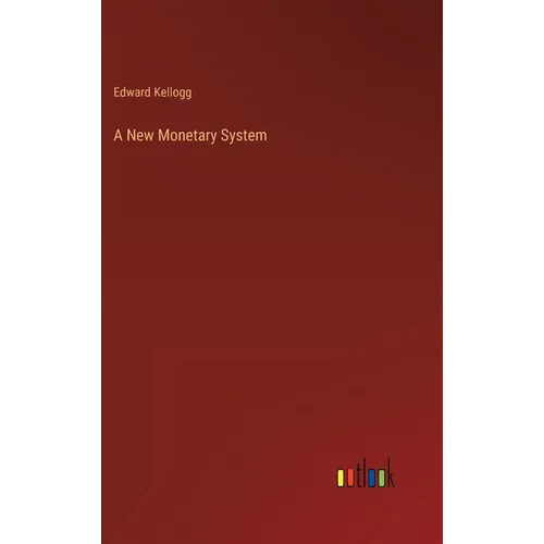 A New Monetary System